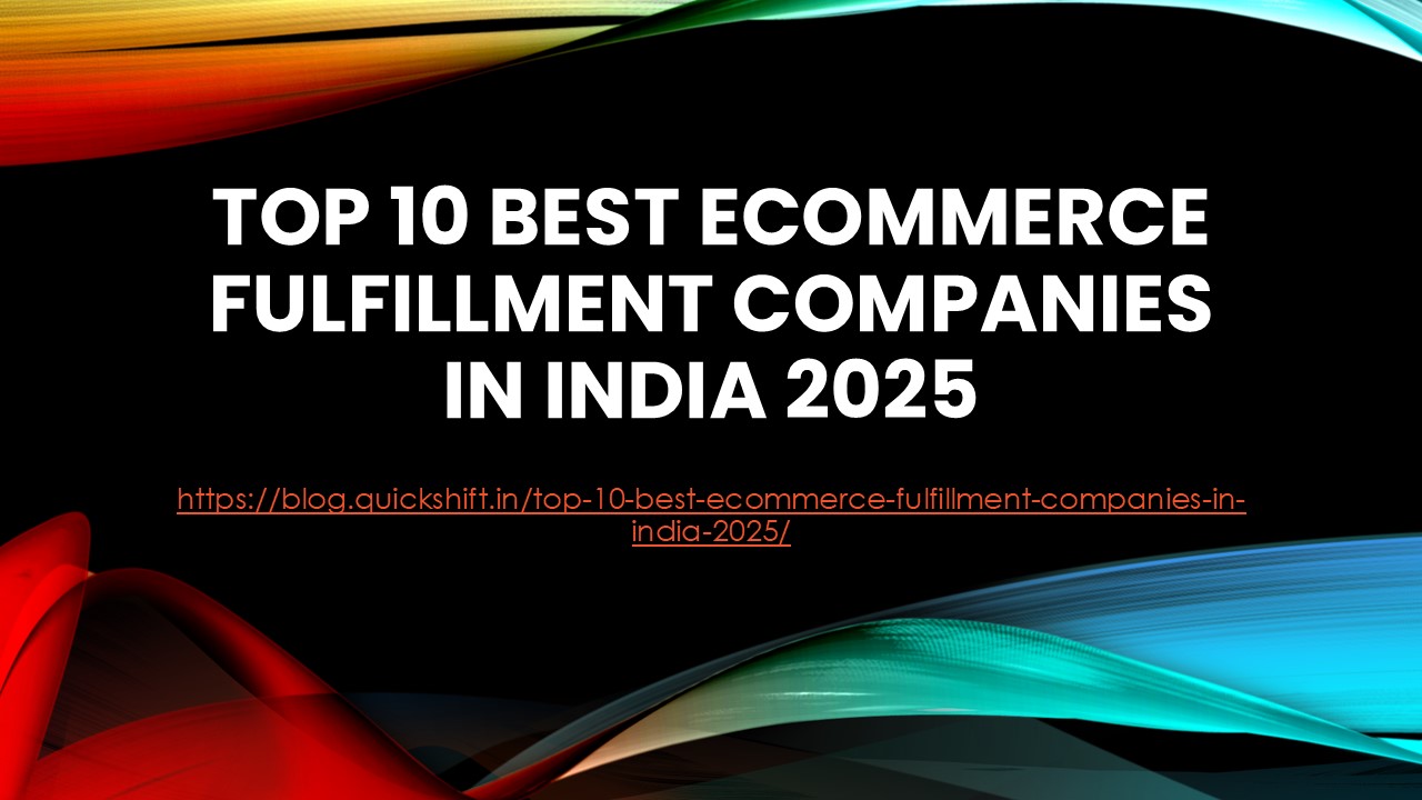 Top 10 Best eCommerce Fulfillment Companies in India 2025