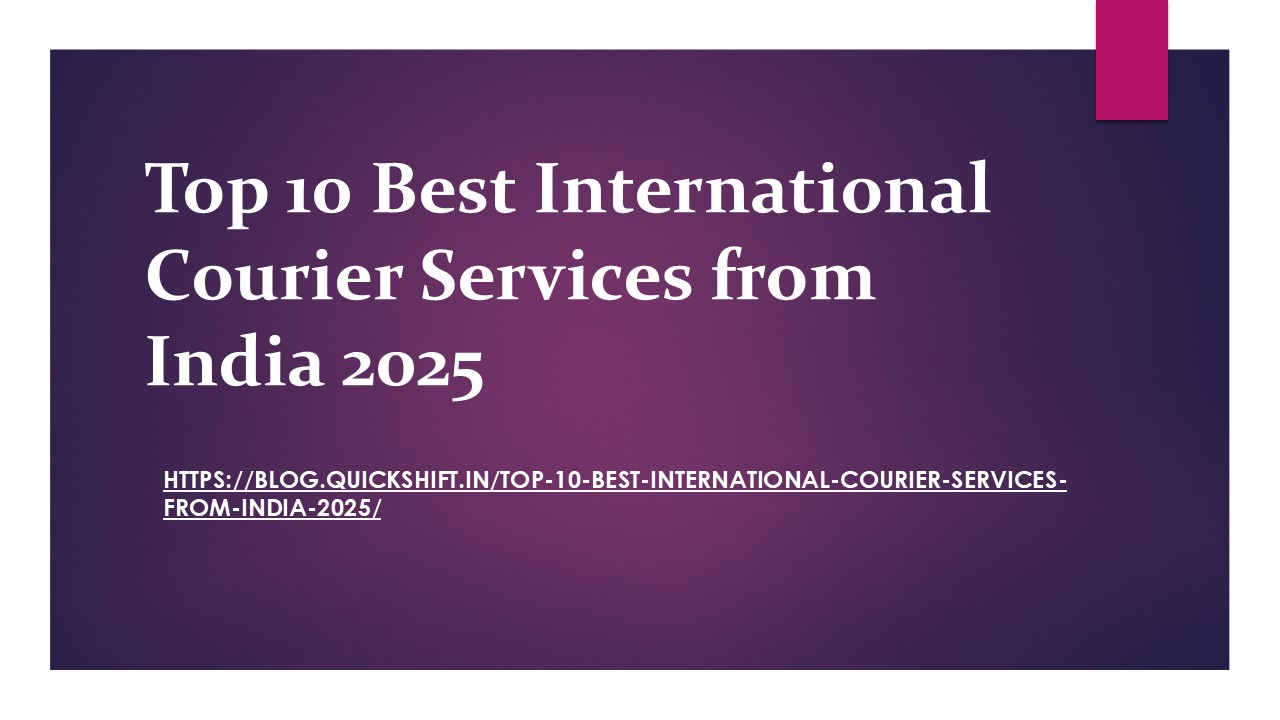 Top 10 Best International Courier Services from India 2025