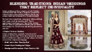 Blending Traditions: Indian Weddings that Reflect Individuality