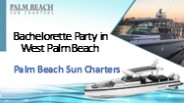 Bachelorette Party in West Palm Beach