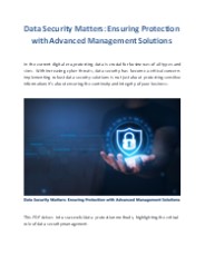 Data Security Matters: Ensuring Protection with Advanced Management Solutions