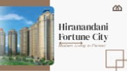 Hiranandani Fortune City - Panvel  Modern Living