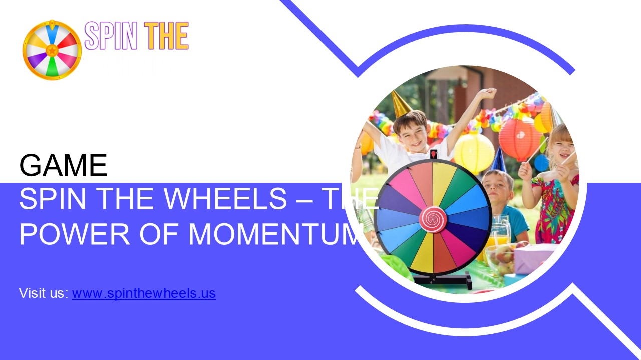 Spin the Wheels: Motion, Games & Real-Life Uses