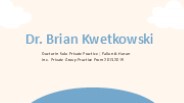 Dr. Brian Kwetkowski - A Skilled Clinician From Rhode Island