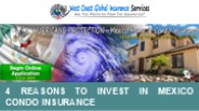 4 Reasons to Invest in Mexico Condo Insurance