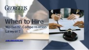 When to Hire a Workers' Compensation Lawyer?