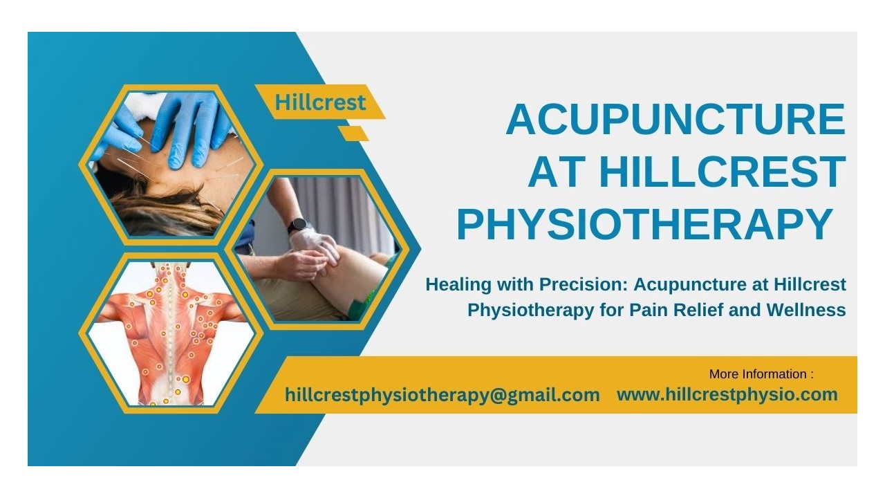 Acupuncture Hillcrest Physiotherapy - Hillcrestphysio
