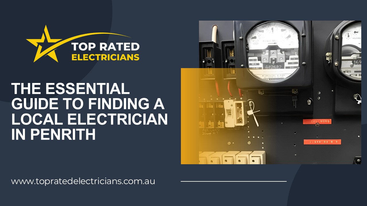 Why Pick a Penrith Local Electrician