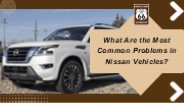 What Are the Most Common Problems in Nissan Vehicles