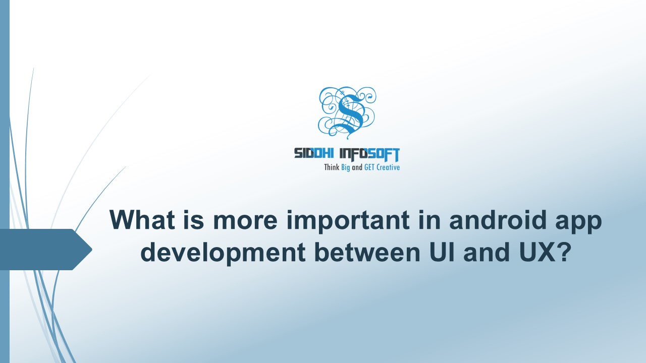 PPT – What is more important in android app development between UI and ...