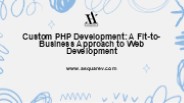Custom PHP Development: A Fit-to-Business Approach to Web Development