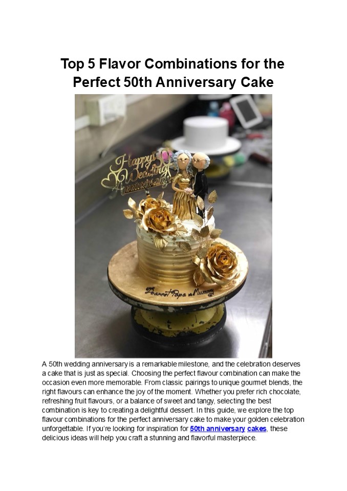 Top 5 Flavor Combinations for the Perfect 50th Anniversary Cake