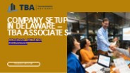 Company Setup in Delaware – TBA Associates