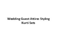 Wedding Guest Attire Styling kurti sets