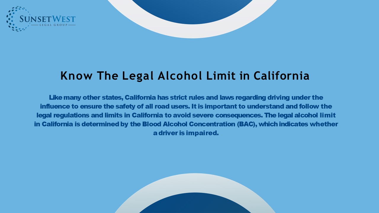 Know The Legal Alcohol Limit in California