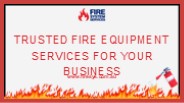 Trusted Fire Equipment Services for Your Business