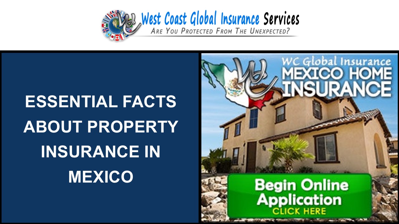 Essential Facts About Property Insurance in Mexico