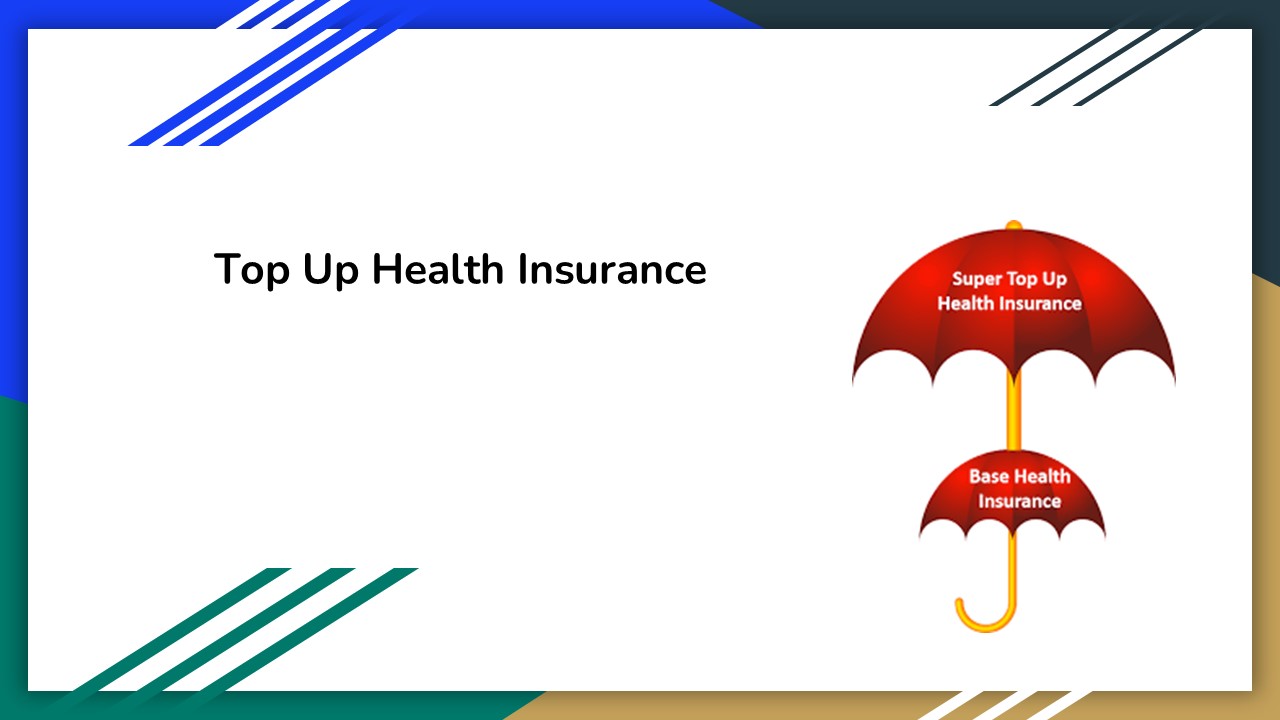 Top Up Health Insurance Plans  Enhance Your Existing Coverage