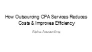 How Outsourcing CPA Services Reduces Costs & Improves Efficiency