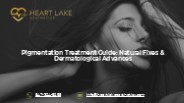 Home Remedies and Advanced Treatments for Pigmentation