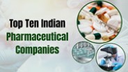 Top 10 Pharmaceutical Manufacturing Companies in India