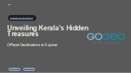 Unveiling Kerala’s Hidden Treasures