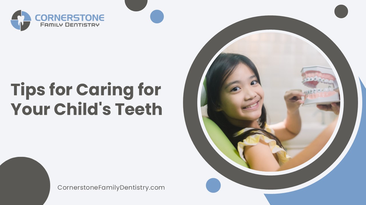 Tips for Caring for Your Child's Teeth