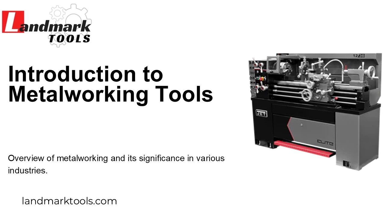 Introduction to Metalworking Tools