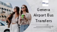 Geneva Airport Bus Transfers – Convenient & Affordable Travel