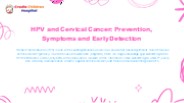 HPV and Cervical Cancer Prevention, Symptoms and Early Detection