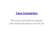 The Future of Healthcare Mobile Units Delivering Services On-the-Go