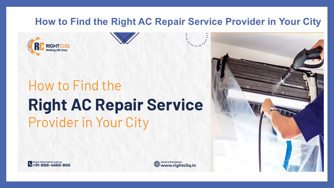 How to Find the Right AC Repair Service Provider in Your City