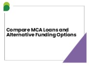 Compare MCA Loans and Alternative Funding Options