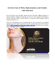 An Overview of Milia, Pigmentation, and Double Chin Removal