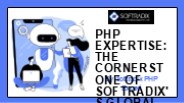 PHP Expertise: The Cornerstone of Softradix's Global Web Solutions