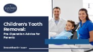 Children’s Tooth Removal: Pre-Operation Advice for Parents