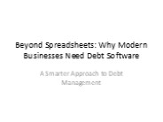 Beyond Spreadsheets: Why Modern Businesses Need Debt Software