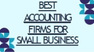 Best Accounting Firms for Small Business
