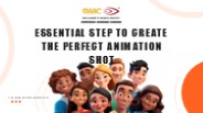 Essential Step To Create The Perfect Animation Shot