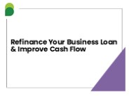 Refinance Your Business Loan & Improve Cash Flow
