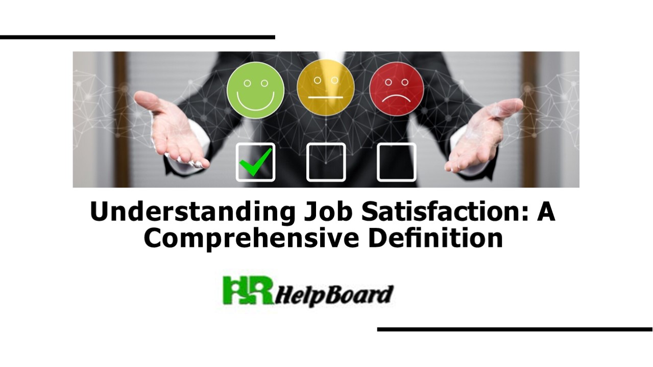 Job Satisfaction Definition by Authors ,Components of Job Satisfaction]