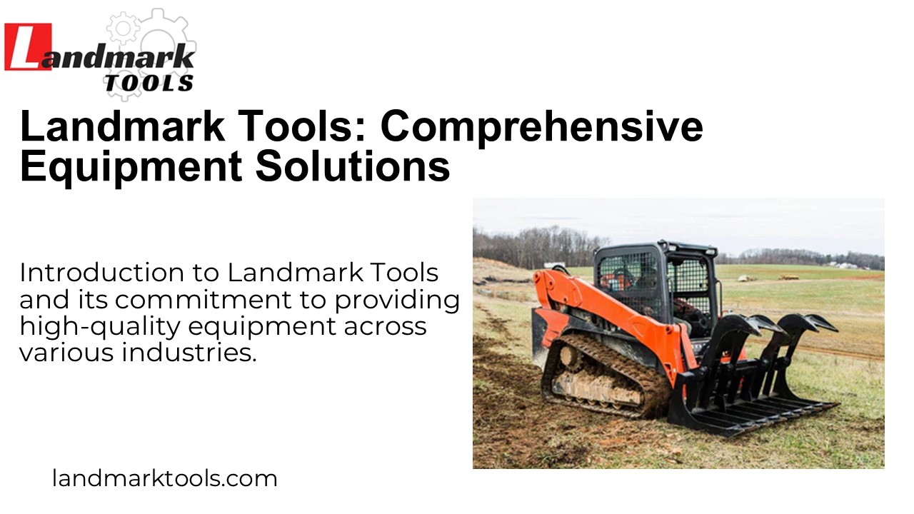 Landmark Tools: Comprehensive Equipment Solutions