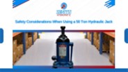 Safety Considerations When Using a 50 Ton Hydraulic Jack
