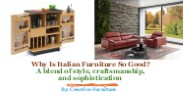 Why Is Italian Furniture So Good?​