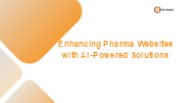 Enhancing Pharma Websites with AI-Powered Solutions