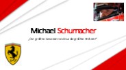 Präsentation "Michael Schumacher"