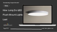 How Long Do LED Flush Mount Lights Last?