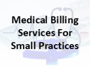 Medical Billing Services For Small Practices