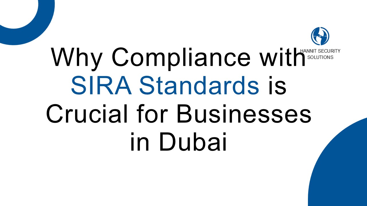 why compliance with SIRA standards is crucial for businesses in Dubai