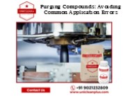 Purging Compounds: Avoiding Common Application Errors